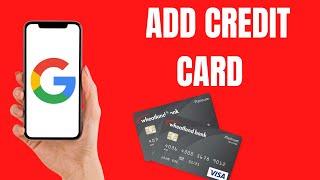 how to add credit card to google account,how to change credit card on google account