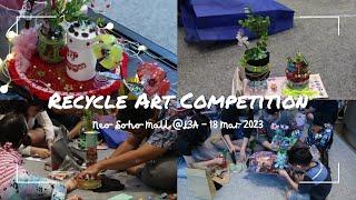 Recycle Art Competition with Family - By Padma Organizer & Neo Soho Mall