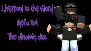 tps:street soccer roblox Liverpool to the glory old mefa s4 (the dinamic duo)