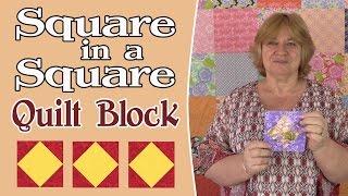 Quilting Blocks: Square in a Square Quilt Block Tutorial