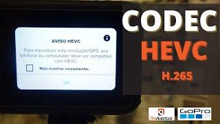 Resolvido GoPro + Codec HEVC H265  | Como Reproduzir seus vídeos no Windows!