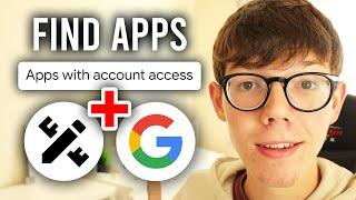 How To See Apps Connected To Google Account - Full Guide