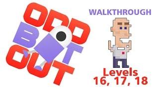 ODD BOT OUT - Walkthrough / let's play - LEVELs 16, 17 and 18