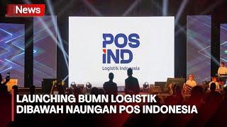 Kehadiran BUMN Logistik Jadi Wajah Baru Pelayanan Pos di Indonesia