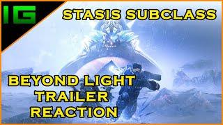 DESTINY 2  Beyond Light Stasis Subclass Trailer Reaction - REV1G Reacts