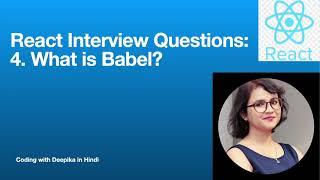 [English]"Mini Video on ReactJs:What is Babel | Interview Questions & Answers (2023)"