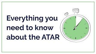 Everything you need to know about the ATAR in (just over) 2 minutes