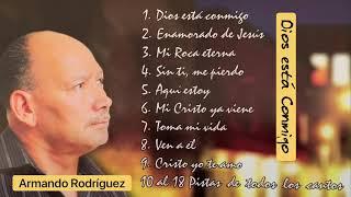 Armando Rodríguez - Dios está Conmigo (Discografía)