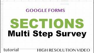 Google Forms Sections - How to Create Multi Step Survey - Part 3