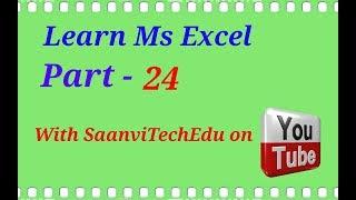 Ms Excel 2007 part - 24                                    #saanvitechedu