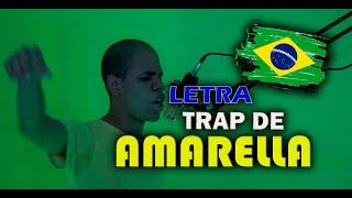 TRAP AMARELLA(LETRA) FREE FIRE EPIDEMIC77