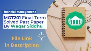 MGT201 Final Term Solved MCQs and Subjective by Waqar Siddhu & Moaaz Past Papers Solution | VU NET