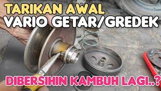 Vario getar/gredek tarikan awal, dibersihin seminggu kumat lagi..? ini penyebabnya