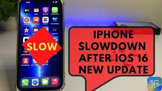 iPhone slowdown After New iOS 16 update