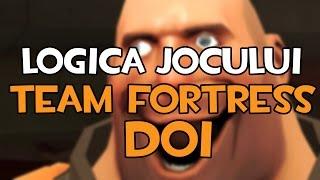 Logica jocului Team Fortress 2 (PARODIE)