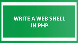Write a Web shell in PHP