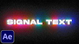 Signal Text - After Effects Tutorial