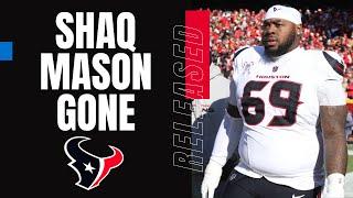 The Houston Texans and Shaq Mason Part Ways So What Now?