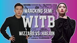 [레전드]위자드(WIZZARD) vs HAEJUN｜Waacking Semi @ WITB 2019｜LB-PIX