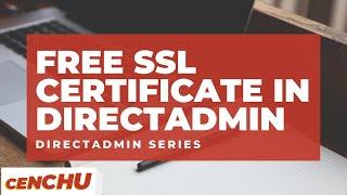 How to install FREE SSL in DirectAdmin?