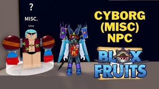 Where is The Cyborg NPC in Blox Fruits | How To Talk With Cyborg?