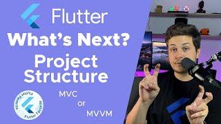 Project Structure! Flutter What's next? #2