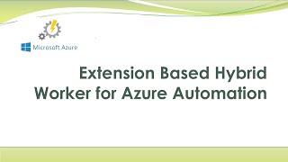 Extension-based User Hybrid Runbook Worker in Azure Automation