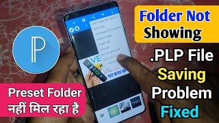 pixellab folder not showing in file manager | Pixellab me preset folder kaise laye | plp File Save