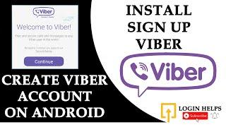 How to Create Account on Viber for Android? Install Viber Sign Up Tutorial