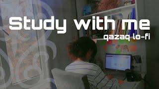 study with me | qazaq lo-fi music | 20 min