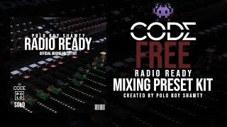 "Radio Ready" (Mixing Preset Kit) | Polo Boy Shawty Mixing Kit For Fl 11, 12, & 20 w/Free Download