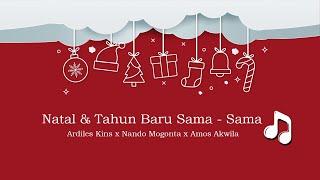 NATAL & TAHUN BARU SAMA-SAMA  - ARDILES KINS feat. NANDOMOGONTA & AMOS AKWILA (Official Music Video)