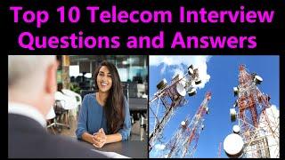 Top 10 telecom interview questions and answers | cell tower engineer interview question & answer