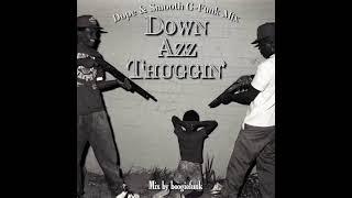 Dope & Smooth G-Funk Mix (Down Azz Thuggin')