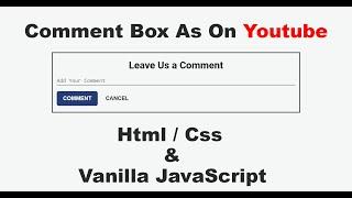 Create Comment Box As On Youtube || Html, Css & Vanilla Javascript