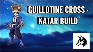 [Ragnarok Origin Global] Guillotine Cross - Katar Build for PVE/PVP