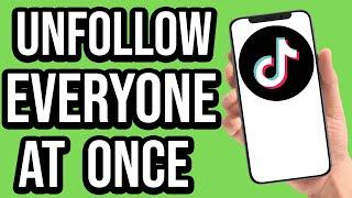 How to unfollow everyone on Tiktok at once