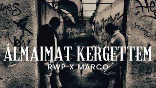 RWP X MARCO-Àlmaimat kergettem   (Official Music Video)