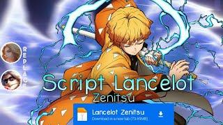 Script Skin Lancelot Zenitsu No Password | Full Effect & Voice | Update Patch Terbaru 2024 | MLBB