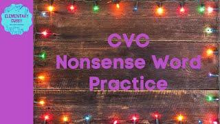 CVC Nonsense Word Practice #6 (with music) Christmas Style Acadience/Dibels NWF