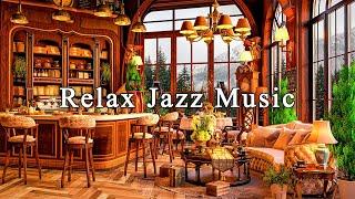 Relaxing Jazz Music & Cozy Coffee Shop AmbienceSoft Jazz Instrumental Music for Work, Study, Focus