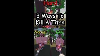 3 Ways To Kill A Titan #shorts