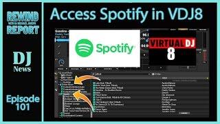 Spotify Live in Virtual DJ 8 - The Rewind Report episode 101 (See Notes for Update)
