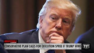 Conservatives Call For Execution Spree If Trump Is Reelected