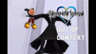 Kingdom Hearts Out of Context