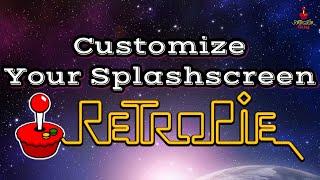 How To Customize Your Splashscreen On RetroPie - RetroPie Guy Tutorial For Raspberry Pi 4 / 400