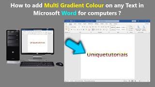 How to add Multi Gradient Colour on any Text in Microsoft Word for computers ?