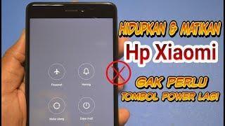 Cara Otomatis Menghidupkan Dan Mematikan Hp Xiaomi Tanpa Tombol Power