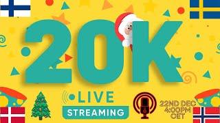  20K Celebration & Nordic Christmas Special LIVE STREAM 