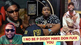 Burna boy call FBI To Pick Davido & Cubana Chief Priest for Fruad & Diddy